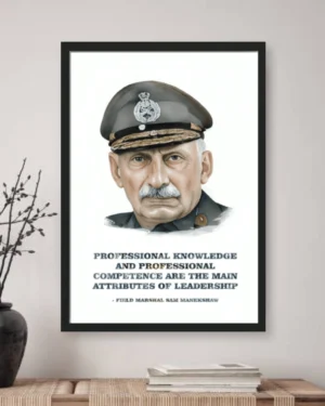 Illustrated portrait of Field Marshal Sam Manekshaw with his leadership quote, displayed in a black frame.